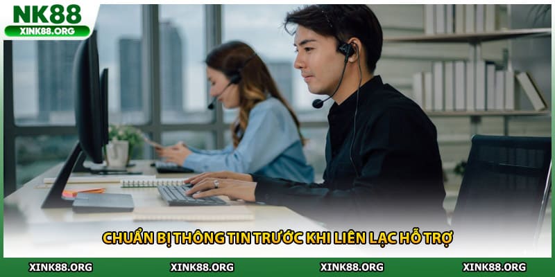 Chuẩn bị thông tin trước khi liên lạc hỗ trợ